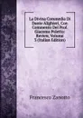 La Divina Commedia Di Dante Alighieri, Con Commento Del Prof. Giacomo Poletto: Review, Volume 3 (Italian Edition) - Francesco Zanotto