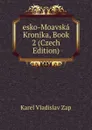 esko-Moavska Kronika, Book 2 (Czech Edition) - Karel Vladislav Zap