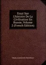 Essai Sue L.histoire De La Civilisation En Russie, Volume 2 (French Edition) - Nikola Arsenievich Zherebtsov