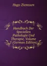 Handbuch Der Speciellen Pathologie Und Therapie, Volume 5 (German Edition) - Hugo Ziemssen