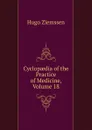 Cyclopaedia of the Practice of Medicine, Volume 18 - Hugo Ziemssen