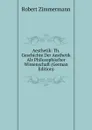 Aesthetik: Th. Geschichte Der Aesthetik Als Philosophischer Wissenschaft (German Edition) - Robert Zimmermann