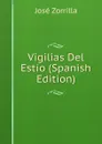 Vigilias Del Estio (Spanish Edition) - José Zorrilla