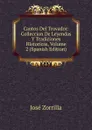 Cantos Del Trovador: Colleccion De Leyendas Y Tradiciones Historicas, Volume 2 (Spanish Edition) - José Zorrilla