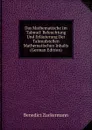 Das Mathematische Im Talmud: Beleuchtung Und Erlauterung Der Talmudstellen Mathematischen Inhalts (German Edition) - Benedict Zuckermann