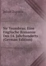 Sir Ysumbras: Eine Englische Romanze Des 14. Jahrhunderts (German Edition) - Julius Zupitza