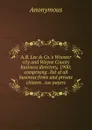 A.B. Lee . Co..s Wooster city and Wayne County business directory, 1900; comprising . list of all business firms and private citizens . tax payers - M. l'abbé Trochon
