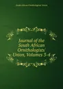 Journal of the South African Ornithologists. Union, Volumes 3-4 - South African Ornithologists' Union