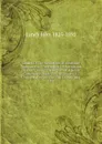 Causes Of The Reduction Of American Tonnage And The Decline Of Navigation Interests, Being The Report Of A Select Committee, Made To The House Of . United States On The 17th Of February 1870 - Lynch John 1825-1892