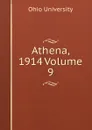 Athena, 1914 Volume 9 - Ohio University