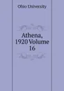 Athena, 1920 Volume 16 - Ohio University