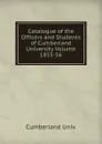 Catalogue of the Officers and Students of Cumberland University Volume 1855-56 - Cumberland Univ