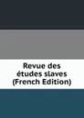 Revue des etudes slaves (French Edition) - 