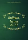 Bulletin, Issues 27-37 - Wyoming Agricultural Experiment Station