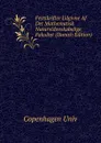 Festskrifter Udgivne Af Det Mathematisk Naturvidenskabelige Fakultet (Danish Edition) - Copenhagen Univ