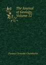 The Journal of Geology, Volume 12 - Thomas Chrowder Chamberlin