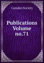 Publications Volume no.71 - Camden Society