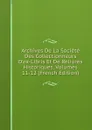 Archives De La Societe Des Collectionneurs D.ex-Libris Et De Reliures Historiques, Volumes 11-12 (French Edition) - 