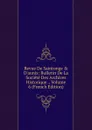 Revue De Saintonge . D.aunis: Bulletin De La Societe Des Archives Historique ., Volume 6 (French Edition) - 