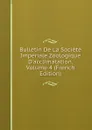 Bulletin De La Societe Imperiale Zoologique D.acclimatation, Volume 4 (French Edition) - 