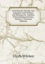 Griechische Ostraka Aus Aegypten Und Nubien: Ein Beitrag Zur Antiken Wirtschaftsgeschichte, Volume 1 (German Edition) - Ulrich Wilcken