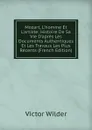 Mozart, L.homme Et L.artiste: Histoire De Sa Vie D.apres Les Documents Authentiques Et Les Travaux Les Plus Recents (French Edition) - Victor Wilder