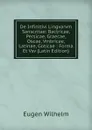 De Infinitivi Lingvarvm Sanscritae: Bactricae, Persicae, Graecae, Oscae, Vmbricae, Latinae, Goticae : Forma Et Vsv (Latin Edition) - Eugen Wilhelm