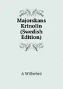Majorskans Krinolin (Swedish Edition) - A Wilhelmi