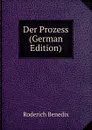 Der Prozess (German Edition) - Roderich Benedix