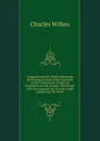 Voyage Round the World: Embracing the Principal Events of the Narrative of the United States Exploring Expedition in One Volume : Illustrated with One Hundred and Seventy-Eight Engravings On Wood - Charles Wilkes