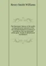 The historians. history of the world; a comprehensive narrative of the rise and development of nations as recorded by over two thousand of the great . board of advisers and contributors - Henry Smith Williams