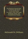 The Wesleyan Sacred Harp: A Collection Of Choice Tunes And Hymns For Prayer, Class, And Camp Meetings, Choirs, And Congregational Singing - McDonald W. (William)