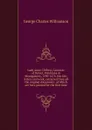 Lady Anne Clifford, Countess of Dorset, Pembroke . Montgomery, 1590-1676. Her life, letters and work, extracted from all the original documents . of which are here printed for the first time - G. C. Williamson