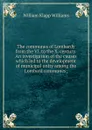 The communes of Lombardy from the VI. to the X. century. An investigation of the causes which led to the development of municipal unity among the Lombard communes; - William Klapp Williams