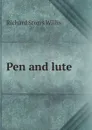 Pen and lute - Richard Storrs Willis