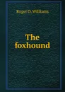 The foxhound - Roger D. Williams