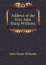 Address of the Hon. John Sharp Williams - John Sharp Williams