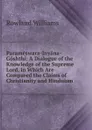 Parameswara-Jnyana-Goshthi: A Dialogue of the Knowledge of the Supreme Lord, in Which Are Compared the Claims of Christianity and Hinduism - Rowland Williams