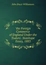 .the Foreign Commerce of England Under the Tudors.. Stanhope Essay, 1883 - John Bruce Williamson