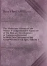 The Historians. History of the World: A Comprehensive Narrative of the Rise and Development of Nations As Recorded by Over Two Thousand of the Great Writers of All Ages, Volume 7 - Henry Smith Williams