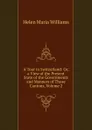 A Tour in Switzerland: Or, a View of the Present State of the Governments and Manners of Those Cantons, Volume 2 - Helen Maria Williams