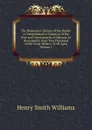The Historians. History of the World: A Comprehensive Narrative of the Rise and Development of Nations As Recorded by Over Two Thousand of the Great Writers of All Ages, Volume 1 - Henry Smith Williams