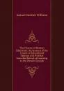 The History of Modern Education: An Account of the Course of Educational Opinion and Practice from the Revival of Learning to the Present Decade - Samuel Gardner Williams