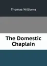 The Domestic Chaplain - Thomas Williams