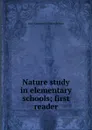 Nature study in elementary schools; first reader - Lucy Langdon Williams Wilson