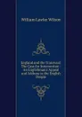 England and the Transvaal: The Case for Intervention : An Englishman.s Appeal and Address to the English People - William Lawler Wilson