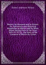 Mexico: Its Peasants and Its Priests: Or, Adventures and Historical Researches in Mexico and Its Silver Mines During Parts of the Years 1851-52-53-54, . the Story of the Conquest of Mexico by Cortez - Robert Anderson Wilson