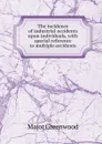 The incidence of industrial accidents upon individuals, with special reference to multiple accidents - Major Greenwood