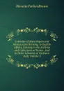 Calendar of State Papers and Manuscripts Relating, to English Affairs, Existing in the Archives and Collections of Venice: And in Other Libraries of Northern Italy, Volume 3 - Horatio Forbes Brown