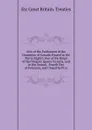 Acts of the Parliament of the Dominion of Canada, Passed in the Thirty-Eighth Year of the Reign of Her Majesty Queen Victoria, and in the Second . Fourth Day of February, and Closed by Pror - etc Great Britain. Treaties